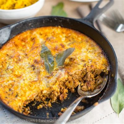   Bobotie! A Spicy South African Dish That Will Have Your Taste Buds Dancing with Delight