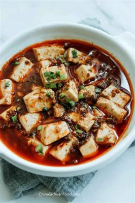  Spicy-Sweet Mapo Tofu: Can This Sichuan Classic Conquer Your Taste Buds With Its Fiery Embrace and Velvety Texture?